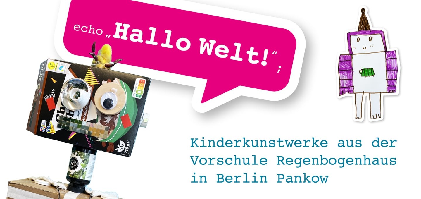 Ausstellung Hallo Welt! Kinderkunstgalerie Ausstellung Hallo Welt! Kinderkunstgalerie